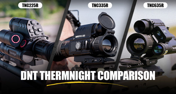 Exploring the DNT ThermNight Scope Series: TNC225R TNC335R, and TNC635R